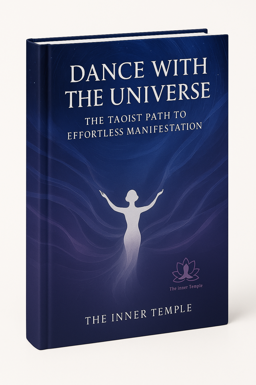 Dance with the Universe The Taoist Path to Effortless Manifestation (e-Book)